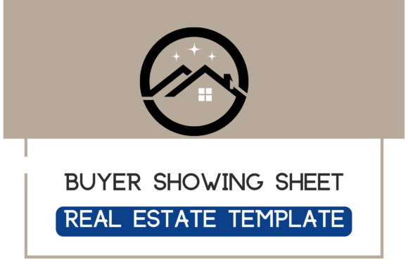 Real Estate Graphics: Buyer Showing Sheet Templates